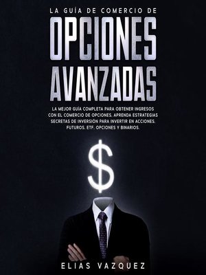 cover image of La Guía de Comercio de Opciones Avanzadas